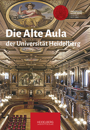 Cover: Die Alte Aula der Universität Heidelberg