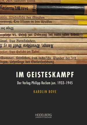 Cover 'Im Geisteskampf: Der Verlag Philipp Reclam jun. 1933–1945'