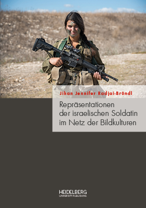 Cover: Repräsentationen der israelischen Soldatin im Netz der Bildkulturen